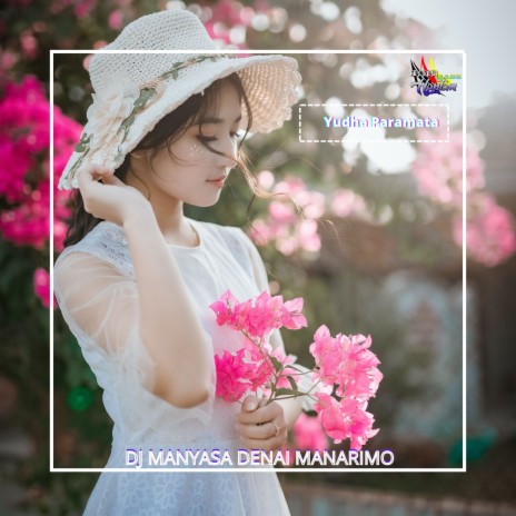 DJ Manyasa Denai Manarimo | Boomplay Music