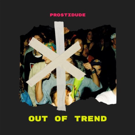 Out of trend | Boomplay Music