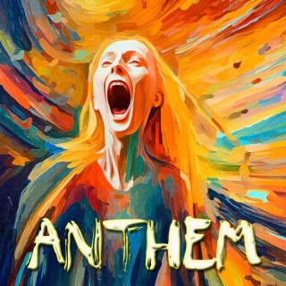 Anthem lyrics | Boomplay Music