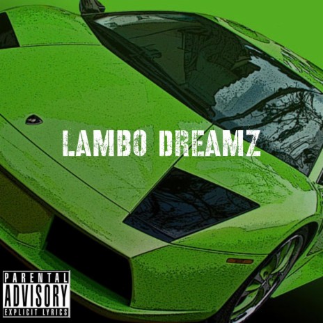 Lambo Dreamz | Boomplay Music