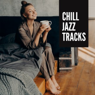 Chill Tracks: Breakfast & Morning Jazz Background Selection