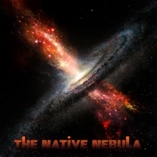 The Native Nebula