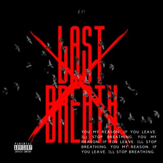 LAST BREATH lyrics | Boomplay Music