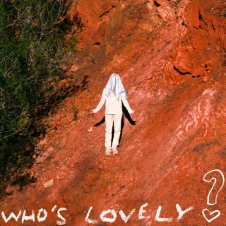 Who's Lovely ?