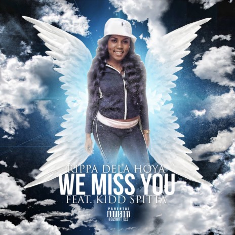 We Miss You (feat. KiDD Spitta) | Boomplay Music