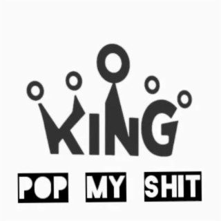 Pop My Shit