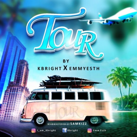 Tour ft. Emmyesth | Boomplay Music