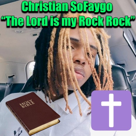 The Lord is my Rock Rock