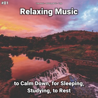 #01 Relaxing Music to Calm Down, for Sleeping, Studying, to Rest