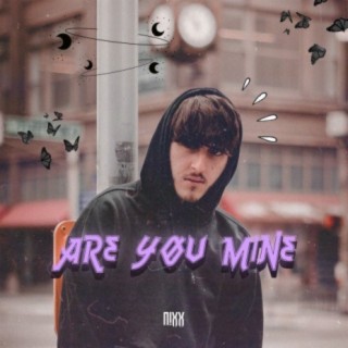 Are You Mine