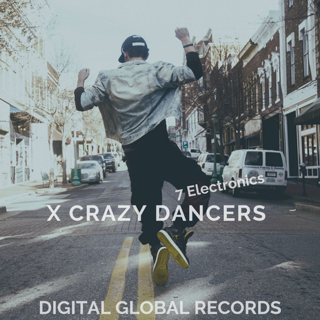 X Crazy Dancers | Boomplay Music