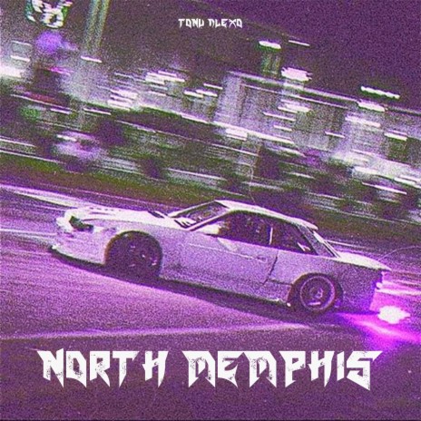 NORTH MEMPHIS 1.0 (SLOWED)