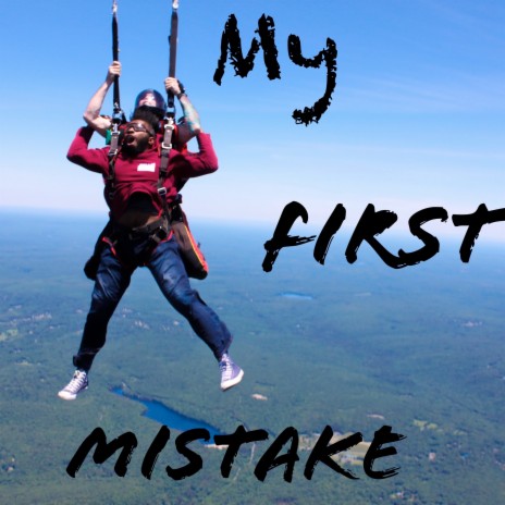 My First Mistake