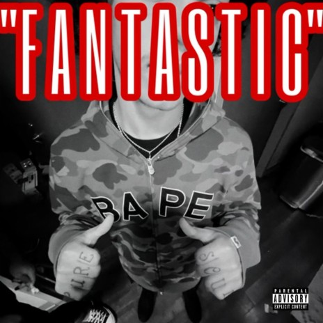 Fantastic | Boomplay Music