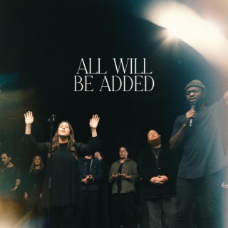 All Will Be Added ft. Temitope lyrics | Boomplay Music