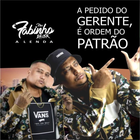 A Pedido do Gerente, É Ordem do Patrão | Boomplay Music