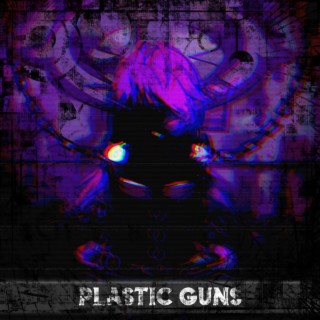 Plastic Guns