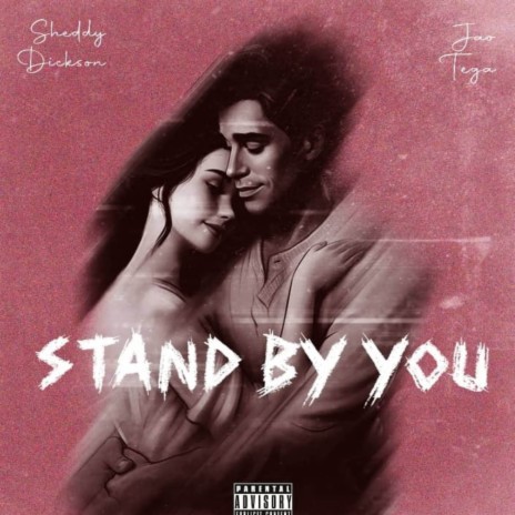 Stand By You ft. Sheddy Dickson | Boomplay Music