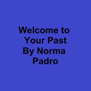 Welcome to Your Past