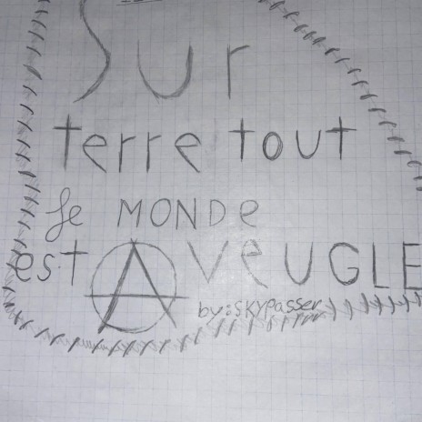 Sur terre tout le monde est aveugle