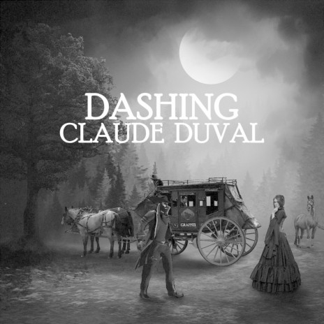 Dashing Claude Duval | Boomplay Music