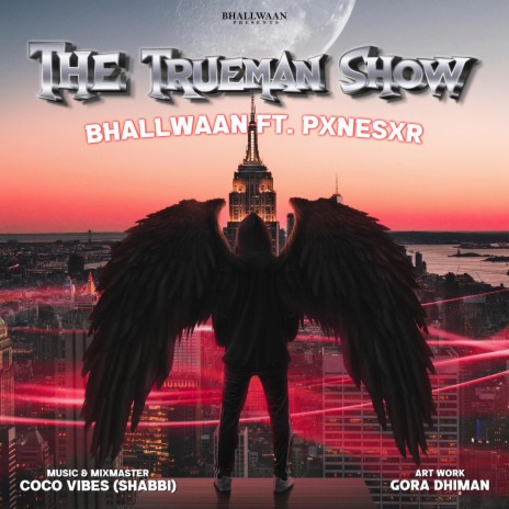 The Trueman Show ft. pxnesxr | Boomplay Music