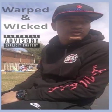 Warped & Wicked | Boomplay Music