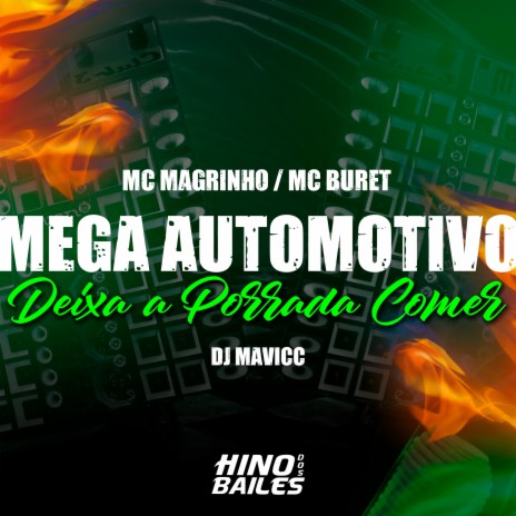 Mega Automotivo Deixa a Porrada Comer ft. Mc Buret & Dj Mavicc | Boomplay Music