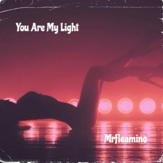 You Are My Light