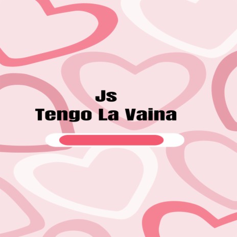 Tengo La Vaina | Boomplay Music