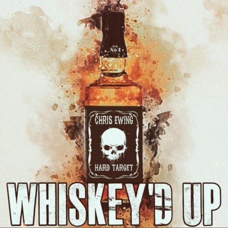 Whiskey'd Up (feat. Hard Target) | Boomplay Music