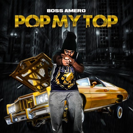 Pop My Top | Boomplay Music