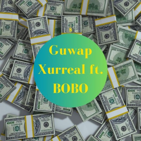 GUWAP ft. BOBO | Boomplay Music
