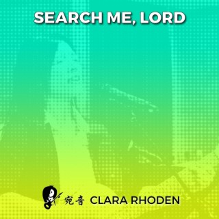 Search Me, Lord (Psalm 139) lyrics | Boomplay Music