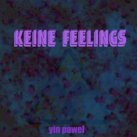 keine feelings | Boomplay Music