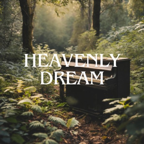 heavenly dream