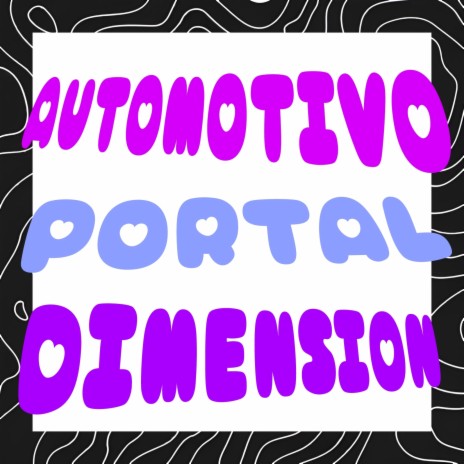 Automotivo Portal Dimension | Boomplay Music