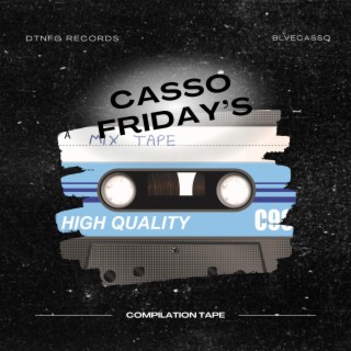 Casso Friday's Compilation Tape