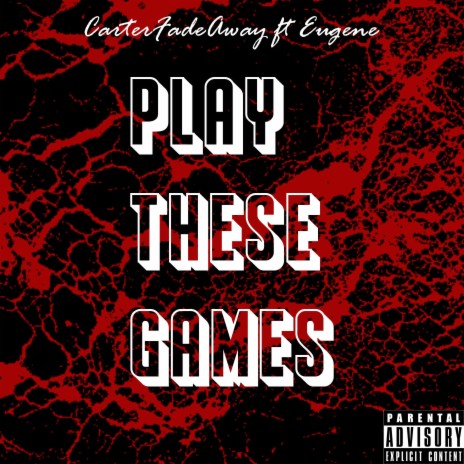 Play these Games (feat. Eugene)