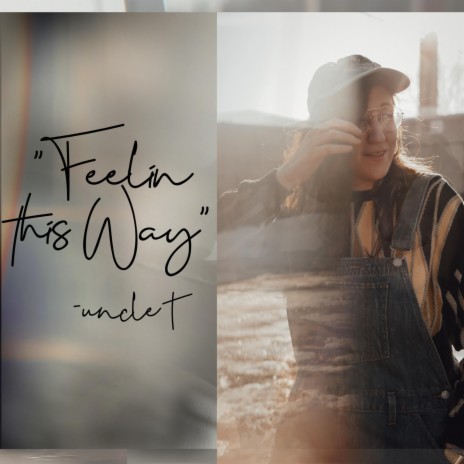 Feelin' This Way | Boomplay Music