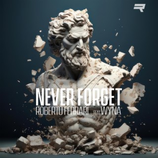 Never Forget (Club Version) ft. Wyna lyrics | Boomplay Music