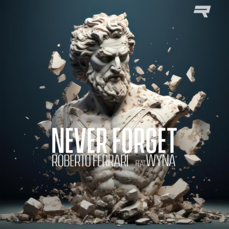 Never Forget (Radio Edit) ft. Wyna