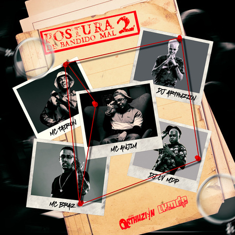 Postura De Bandido Mal 2 ft. DJ ARTHUZIIN, Mc Anjim, Mc Tairon & Mc Braz | Boomplay Music