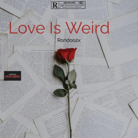 Love Is weird