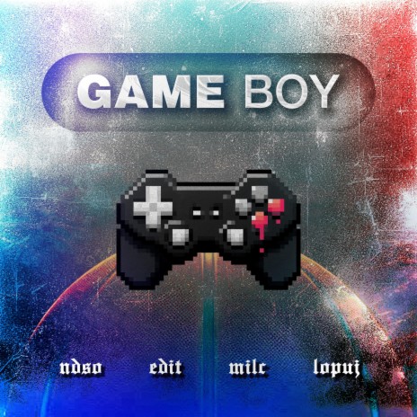 GAME BOY ft. Edit, Milc & Lopuj