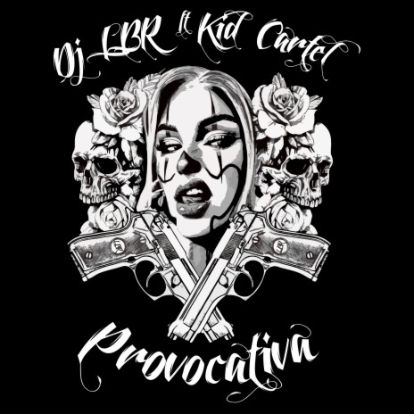 Provocativa ft. Kid Cartel | Boomplay Music