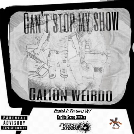 Cant Stop My Show (intro) ft. Carlito Scrap XXXtra