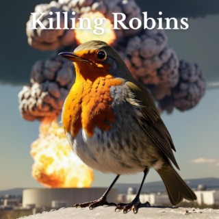 Killing Robins