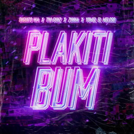 Plakiti Bum ft. Onguito Wa, Waldo Calle, Tivi Gunz & Yomel El Meloso