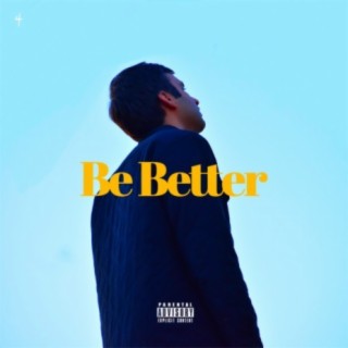 Be Better